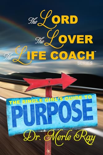 The Single Girl's Guide to Purpose(TM): Pregnant on Purpose(TM) 30-minutes to Divine Seed - An Overview and Exploration Tool (The Lord, the Lover, the Life Coach Series(tm)) Deal
