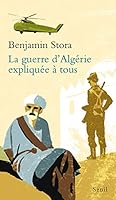 La Guerre d'Algérie expliquée à tous 2020812436 Book Cover
