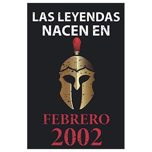 Las leyendas nacen en febrero 2002: Regalo de cumpleaños perfecto para hombre y mujer de 19 años I Cita positiva , humor I Cuaderno , diario , libro ... I Idea original para el 19 cumpleaños