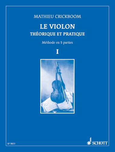 livre Le Violon Théorique et Pratique - Méthode en 5 parties