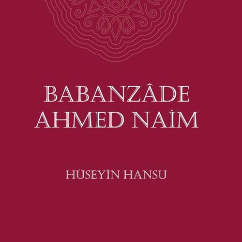 Babanzade Ahmed Naim cover art