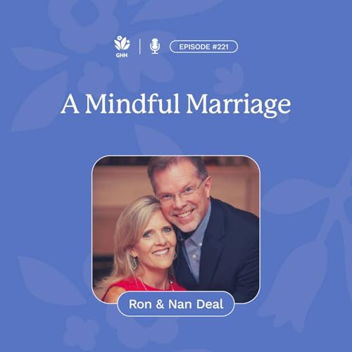 A Mindful Marriage (Ron and Nan Deal)