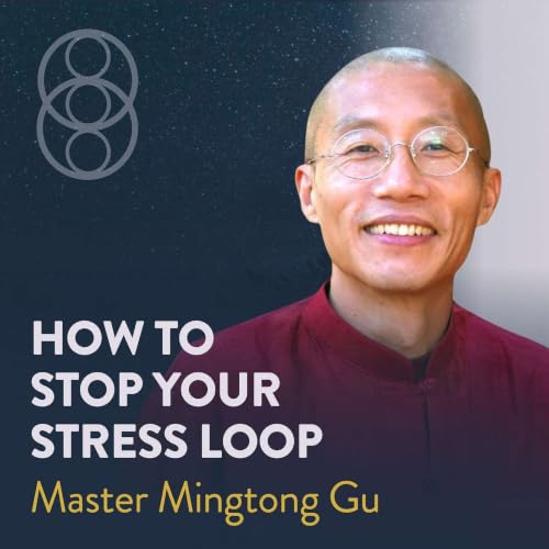 Fear, Flow, and What Your Body Is Holding with Master Mingtong Gu