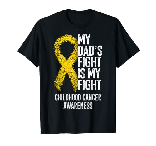 Cancer pédiatrique Le combat de mon père est mon combat Cancer infantile T-Shirt