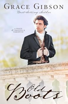 Paperback Old Boots: A Pride and Prejudice Variation (Pride and Prejudice Variations) Book