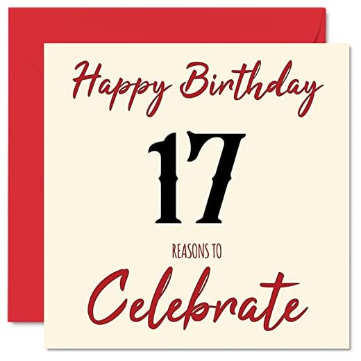 Divertidas tarjetas de cumpleaños de 17 para niños y niñas, Reasons To – Tarjeta de feliz cumpleaños para hijo, hija, hermano, hermana, nieto, 145 mmx145 mm, tarjeta de felicitación de 17 cumpleaños