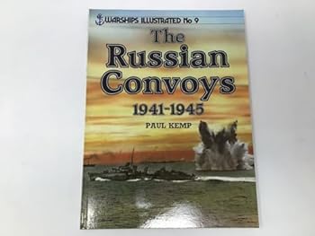 Paperback The Russian Convoys 1941-1945 - Warships Illustrated Book