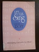 Let us sing: Worshiping [sic] God with our music 0934688583 Book Cover