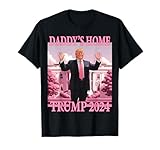 Funny Trump 2024 Daddy's Home Pro Trump 2024
