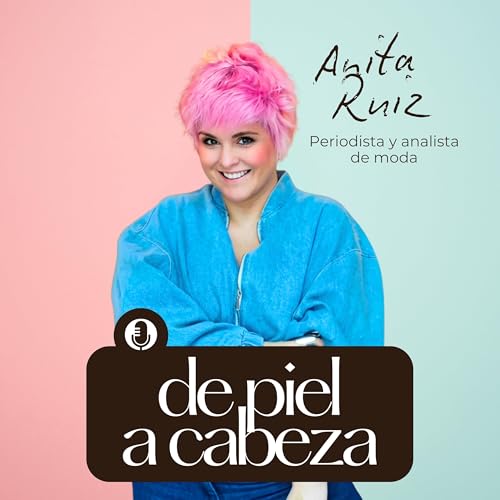 188. Moda y piel: c&oacute;mo el color y los tejidos transforman tu mensaje visual Podcast Por  arte de portada