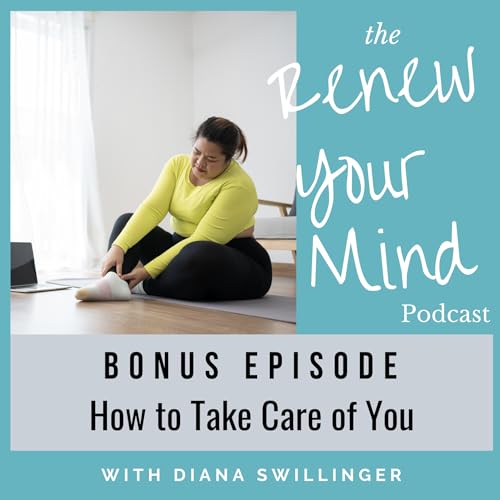 How to Take Care of You - Bonus Episode