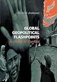Global Geopolitical Flashpoints