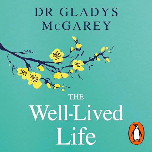 The Well-Lived Life by Dr Gladys McGarey episode artwork