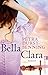 Produktbild Bella Clara: Roman (Die Jahrhundertwind-Trilogie, Band 3)