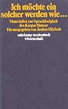  Ich möchte ein solcher werden wie...: Materialien zur Sprachlosigkeit des Kaspar Hauser (suhrkamp taschenbuch wissenschaft)
