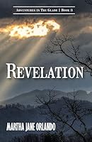 Revelation Adventures in the Glade Book 3 1939289807 Book Cover