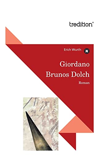 Giordano Brunos Dolch (German Edition)