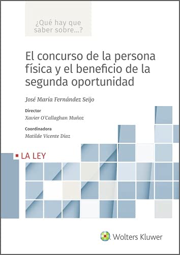 El concurso de la persona física y el beneficio de la segunda oportunidad (¿Qué hay que saber sobre…?)