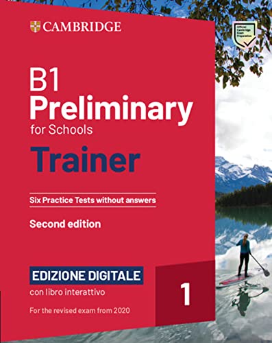  Preliminary for schools trainer. Student’s Book without Answers. Per le Scuole superiori. Con e-book. Con espansione online. Con Audio