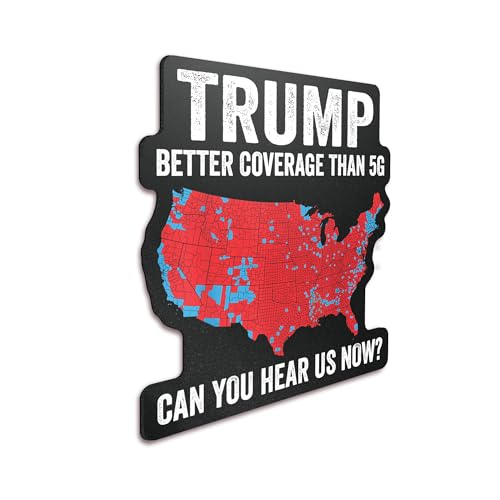 Trump Better Coverage Than 5G Magnet Funny 5-Inch Vinyl Fridge Decor Conservative Political Gift Can You Hear Us Now? USA Election Map - KCM0222