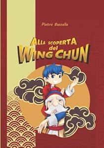 Alla Scoperta del Wing Chun