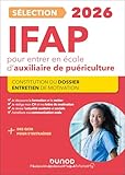  Sélection IFAP 2026 pour entrer en école d\'auxiliaire de puériculture: Constitution du dossier, Entretien de motivation