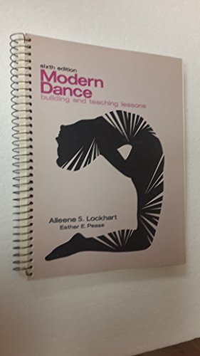 Modern Dance: Building and Teaching Lessons 0697071928 Book Cover