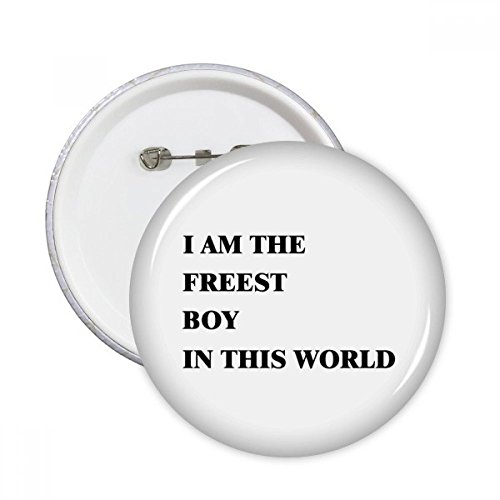 Pins Round Je suis le Freest Boy de DIYthinker Badge Bouton de Vêtements S