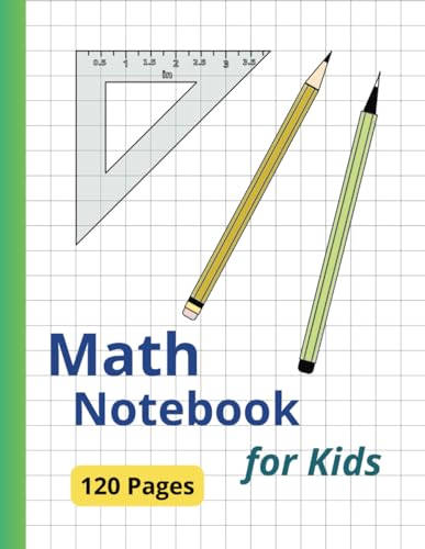Math Notebook for Kids: 1/2 Inch Squares Graph Paper Composition Notebook to Mathematics (120 pages, 8.5 x 11 inches)