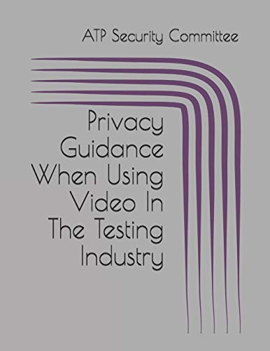 Privacy Guidance When Using Video In The Testing Industry
