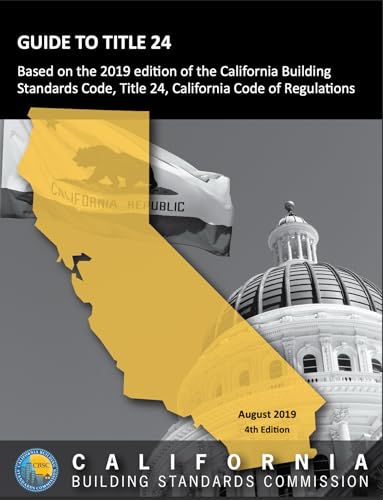 Guide to Title 24 manuel technique California Code of Regulations 2019 - 2