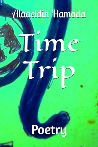 Time Trip: Poetry