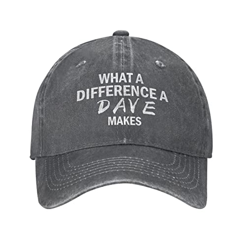 What A Difference A Dave Makes Hat Funny Saying David Hat Baseball Cap Adjustable Trucker Hats Outdoor Sports Caps Deep Heather