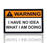 Remendos engraçados para mochilas - Warning I Have No Idea What I Am Doing Remendos de moral | Remendos de meme para colete tático, arnês de cachorro, capacete rígido, bolsa de ginástica | Presentes