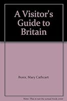 A Visitor's Guide to Britain B000RTHPFW Book Cover