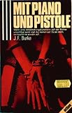 Mit Piano und Pistole