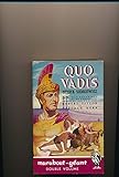  Quo vadis - Roman grandiose illustré de nombreuses photos du film M.G.M avec Robert Taylor et Deborah Kerr
