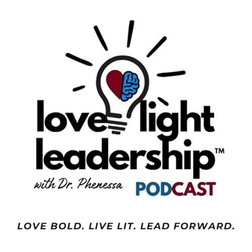 Love & Light Leadership Podcast cover art