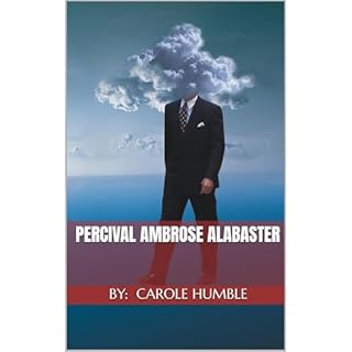 Percival Ambrose Alabaster Audiobook By Carole Humble cover art