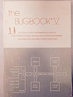 The Bugbook V. Introductory Experiments in Digital Electronics, 8080A Microcomputer Programming, and 8080A Microcomputer Interfacing B000TB8AUW Book Cover