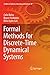 Formal Methods for Discrete-Time Dynamical Systems (Studies in Systems, Decision and Control, 89)