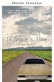  Le temps de Grace (French Edition)