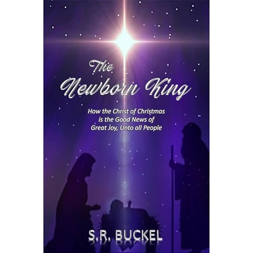 The Newborn King by S.R. Buckel episode artwork