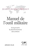  Manuel de l\'outil militaire: Comprendre le fonctionnement des armées
