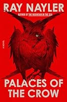 Palaces of the Crow: A Novel 037462075X Book Cover