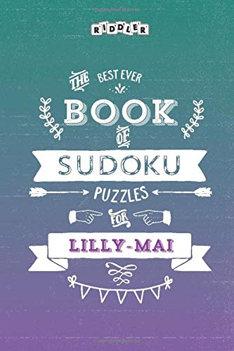 The Best Ever Book of Sudoku Puzzles for Lilly-Mai