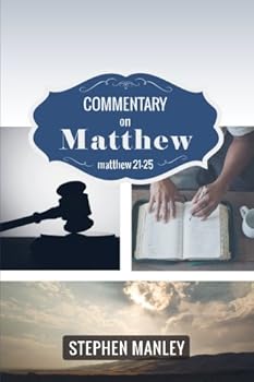 Commentary on Matthew 21-25
