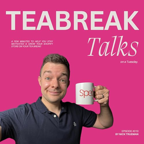 Page de couverture de Tea Break Talks Ep10: SEO & PPC Tips + How to Lift AOV by 50%!
