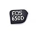 NEW Camera Body Fuselage Name Nameplate Model Number Label Logo Compatible with Canon EOS 650D