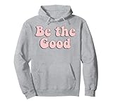 Photo Gallery trendy be the good text felpa con cappuccio Photo Gallery trendy be the good text felpa con cappuccio